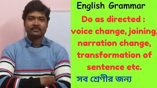 Do as directed  English Grammar Voice Change Narration Change Joining Sentence Transformation [upl. by Octavie]