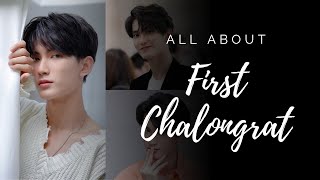 FIRST CHALONGRAT  All the Things You Should Know [upl. by Yoj]