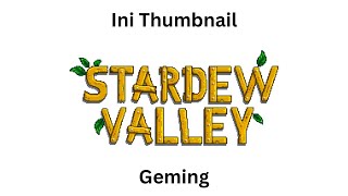 Speedrun menuju kesempurnaan  Stardew Valley 16 INDENG [upl. by Roselane69]