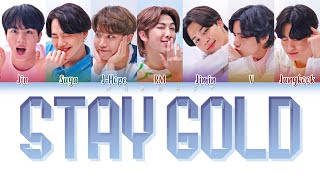 BTS 防弾少年団  Stay Gold Color Coded Lyrics EngRomKan [upl. by Neveda137]