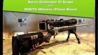 Burris Eliminator III Laser Scope with MINITS iWitness iPhone Adapter [upl. by Alya977]