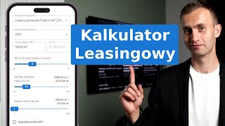 Kalkulator Leasingowy  symulator leasingu samochodu osobowego [upl. by Aenil818]