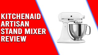 KitchenAid Artisan Stand Mixer Review  Is It Worth Your Investment InDepth Analysis Inside [upl. by Htebirol]