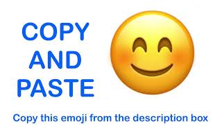 Smiling Face with Smiling Eyes EMOJI  APPLE   COPY and PASTE EMOJIS 😊 [upl. by August261]