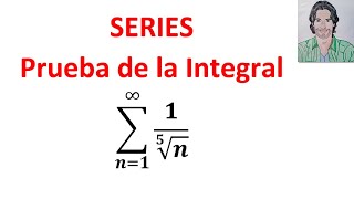 CÓMO saber si una SERIE CONVERGE o DIVERGE CRITERIO de la INTEGRAL ejercicios resueltos [upl. by Eecyac]