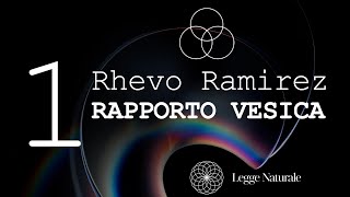 1 RAPPORTO VESICA  Rhevo Ramirez [upl. by Rudelson]