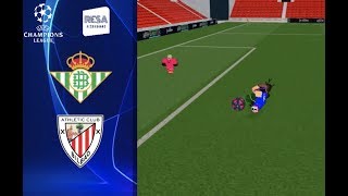 Champions League  Real Betis vs Athletic Bilbao [upl. by Bassett]