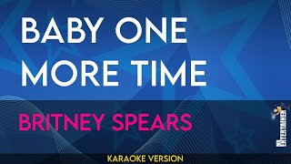 Baby One More Time  Britney Spears KARAOKE [upl. by Yob]