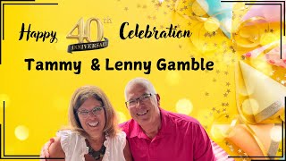 40th WEDDING CELEBRATION of LENNY amp TAMMY GAMBLE [upl. by Nodnart139]