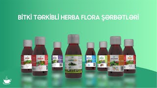 Herba Flora  Şəfalı şərbətlər [upl. by Rrats]