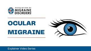 What is Ocular Migraine  Chapter 1 Migraine Types  Explainer Video Series [upl. by Featherstone]