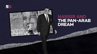 In Five Nasser and the PanArab dream [upl. by Celka]