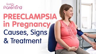 Preeclampsia During Pregnancy  Signs Causes Risks and Treatment [upl. by Charleton]