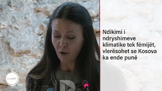 Ndikimi i ndryshimeve klimatike tek fëmijët vlerësohet se Kosova ka ende punë [upl. by Sesylu]