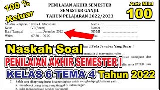 Soal PAS Semester 1 Kelas 6 Tema 4 Tahun 2002 tema Globalisasi dan Kunci Jawaban [upl. by Cavil402]