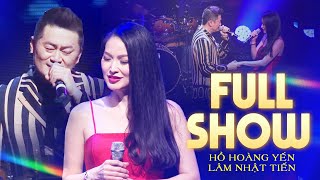 Hồ Hoàng Yến amp Lâm Nhật Tiến Mới Nhất Full Show  Đêm Nhạc Đặc Biệt Hát Toàn Bài Hay Nhất [upl. by Inkster]