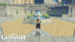 Hoyoverse Give Free Five Star Character And Four Star Character [upl. by Lolande]