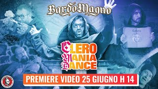 BardoMagno  TRAILER Clero Mania Dance [upl. by Ynaiffit572]