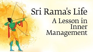 Sri Ramas Life  A Lesson in Inner Management  Sadhguru [upl. by Uah]