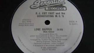 DJ Cut Fast amp The Devastating MCs  Lone Rapper 1985 [upl. by Ayikat]