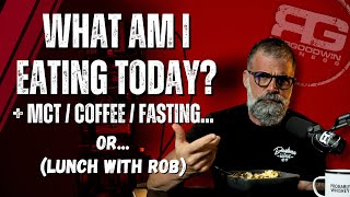 quotWhat am I eating todayquot  MCT  Coffee  Fat Fasting Or Lunch with Rob [upl. by Annamarie]