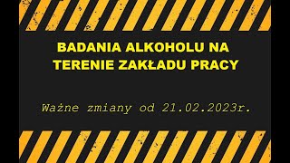 Badanie alkomatem w firmie  nowe przepisy 21022023r [upl. by Kristi]