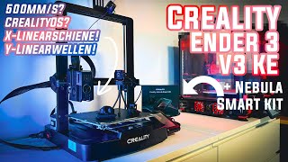 Oldschool  Creality Ender 3 V3 KE im Test mit Nebula Smart Kit [upl. by Shama294]