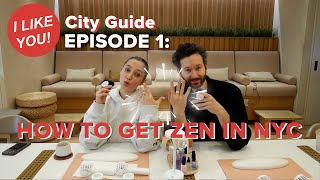 I LIKE YOU CITY GUIDE EP 1 GETTING ZEN IN NYC WITH HAILEY SANI [upl. by Adnylam461]