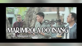 MARIMPOLA DO INANG  Official Video HD  Style Voice [upl. by Japeth]