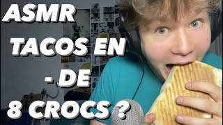 ASMR TACOS EN  DE 8 CROCS CHALLENGE  DEGUSTATION  MUKBANG [upl. by Hansen]