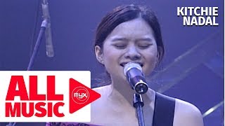 KITCHIE NADAL – Wag Na Wag Mong Sasabihin MYX Live Performance [upl. by Kreager]