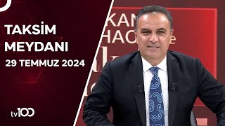 Gürkan Hacır ile Taksim Meydanı  29 Temmuz 2024 [upl. by Embry738]