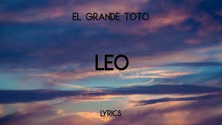 El Grande Toto  Leo Lyrics [upl. by Marybella]