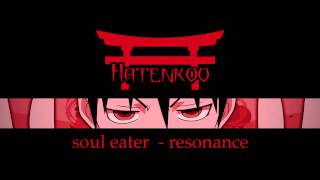 Hatenkoo  Resonance  Soul Eater Metal Cover [upl. by Henigman]