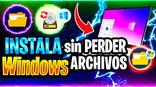 Formatear e Instalar WINDOWS 10 SIN PERDER ARCHIVOS ✅ Formatear Sin Perder Datos  Windows 7811 [upl. by Sitoeht]