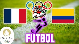 🥇¡OLIMPIADAS en VIVO🥇FÚTBOL  Francia Vs Colombia  Resultados Olímpicos 25J [upl. by Lacie]