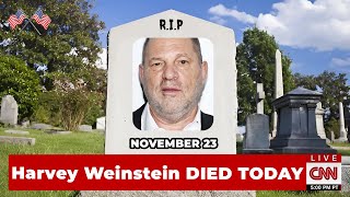 Harvey Weinstein And 8 Famous American People Who Died Today November 23 2024  WHO DIED TODAY NEWS [upl. by Daisie]