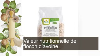 Valeur nutritionnelle de flocon davoine [upl. by Eirret]