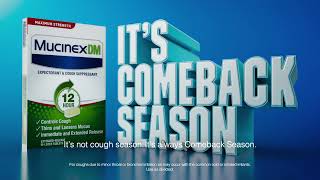 Mucinex ®  DM  It’s Comeback Season [upl. by Petta]