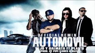 ‪Automovil Remix  Ñejo Y Dalmata Ft Plan B Original ★REGGAETON 2011★ [upl. by Nattirb]