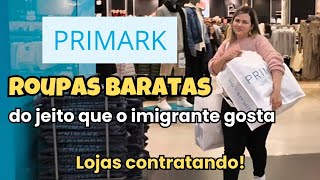 PRIMARK PORTUGAL A LOJA IDEAL PARA O IMIGRANTE [upl. by Fanny]