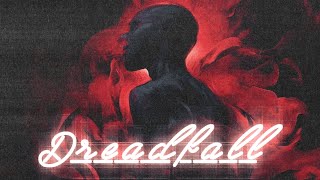 Dreadfall  KK [upl. by Purcell]