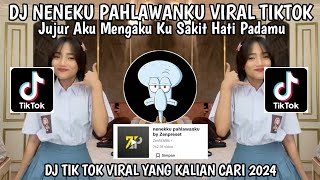 DJ NENEKKU PAHLAWANKU  DJ JUJUR AKU MENGAKU KU SAKIT HATI PADAMU SOUND Zen5EMBE VIRAL TIK TOK 2024 [upl. by Gibby]