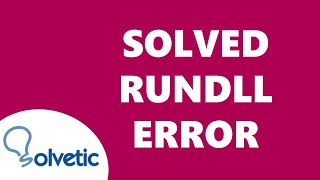 How to SOLVE RUNDLL ERROR in Windows 11 ✅✅ [upl. by Brodench409]