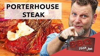 BBQ recept voor PORTERHOUSE steak  Ik BBQ voor jou [upl. by Ynnal]