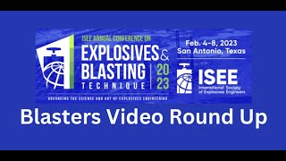 49th Annual ISEE Conference  Blasters Video Round Up [upl. by Derriey]