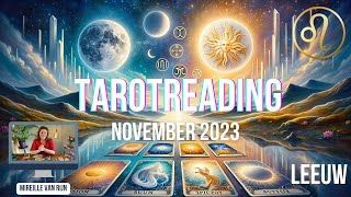 STERRENBEELD LEEUW NOVEMBER 2023 TAROT READING  VISIE GROTERE GEHEEL OVERVLOED MIREILLE VAN RIJN [upl. by Babara]