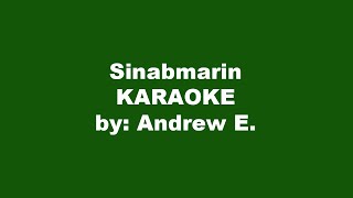 Andrew E Sinabmarin Karaoke [upl. by Yukio]