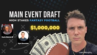 FFPC Main Event Draft  High Stakes Fantasy Football with Davis and Kyle [upl. by Pierpont]