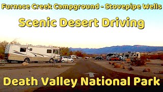 Furnace Creek Campground  Stovepipe Wells  Scenic Desert Driving [upl. by Evante642]